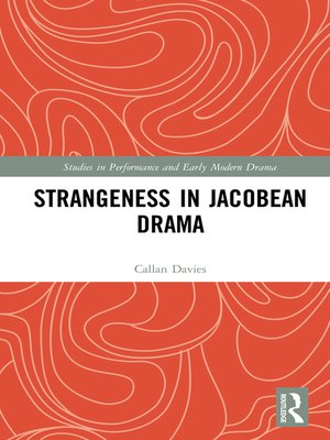 cover image of Strangeness in Jacobean Drama